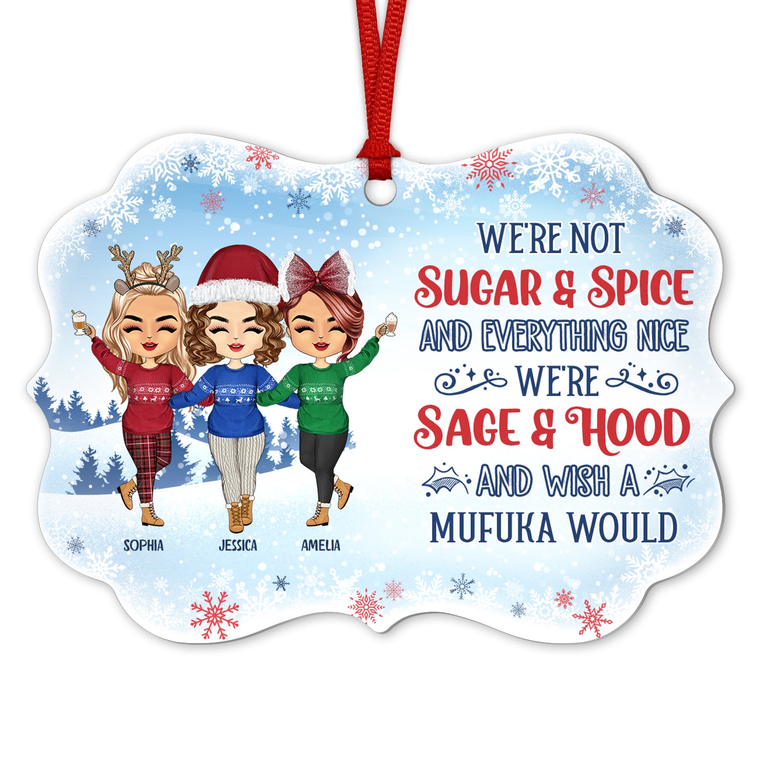 Not Sugar And Spice And Everything Nice We're Sage & Hood Best Friends - Bestie BFF Gift - Personalized Custom Aluminum Ornament