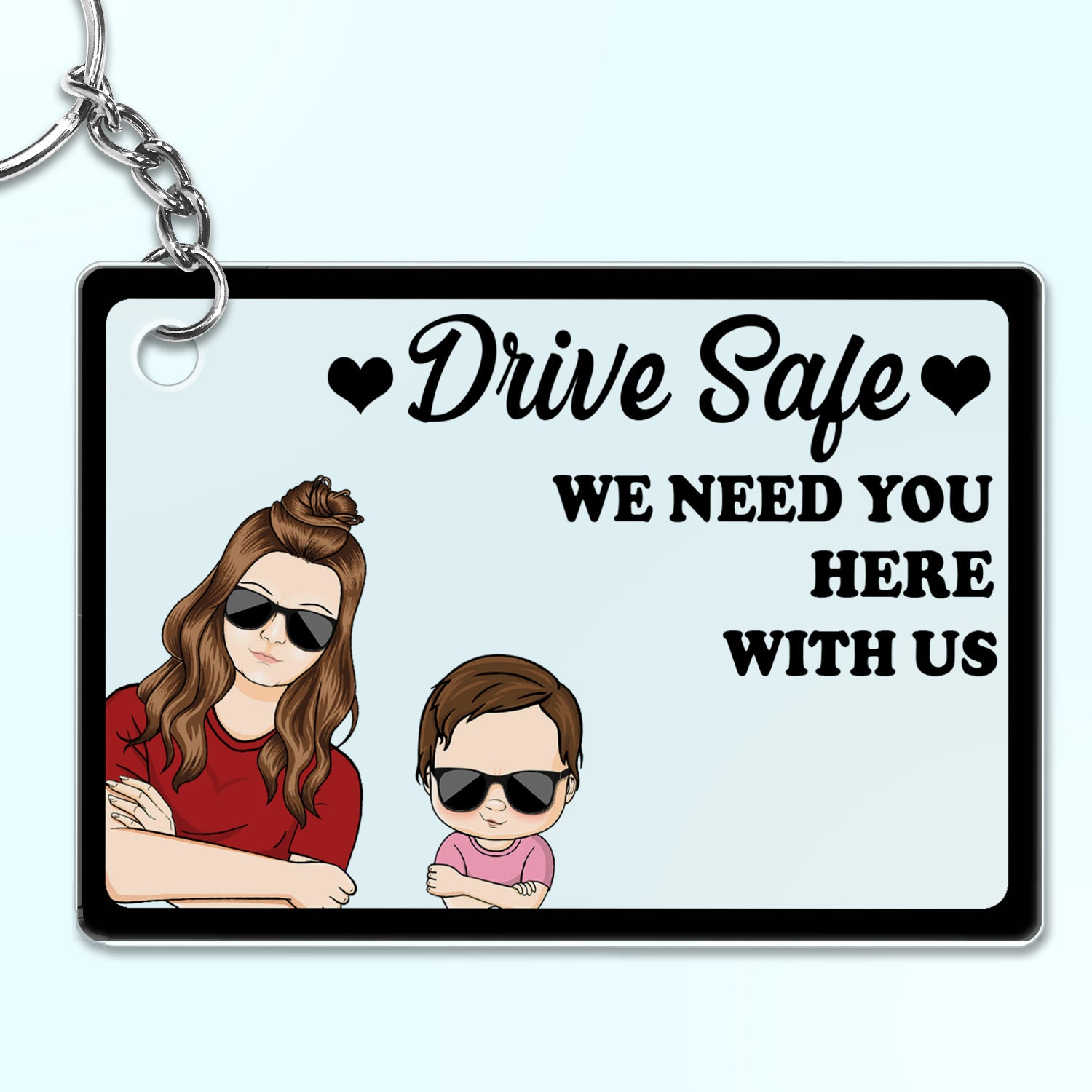 Drive Safe We Need You Here With Us - Birthday, Loving Gift For Father, Grandpa, Grandfather - Personalized Custom Acrylic Keychain