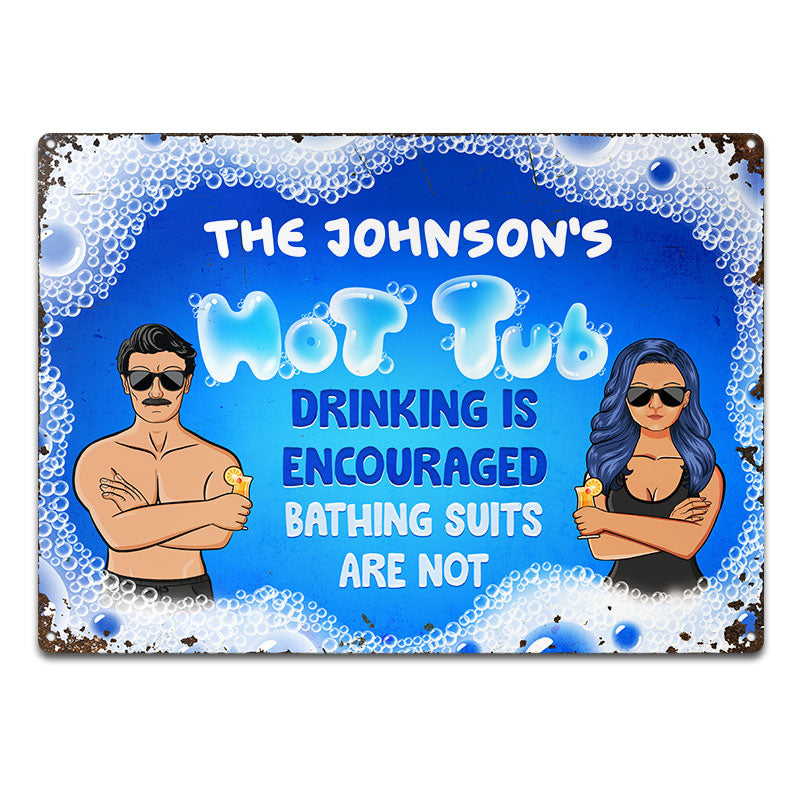 Couple Family Hot Tub Rules Bathing Suits Are Not - Personalized Custom Classic Metal Signs