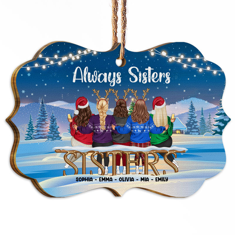 Christmas Sibling Always Sister - Personalized Custom Wooden Ornament