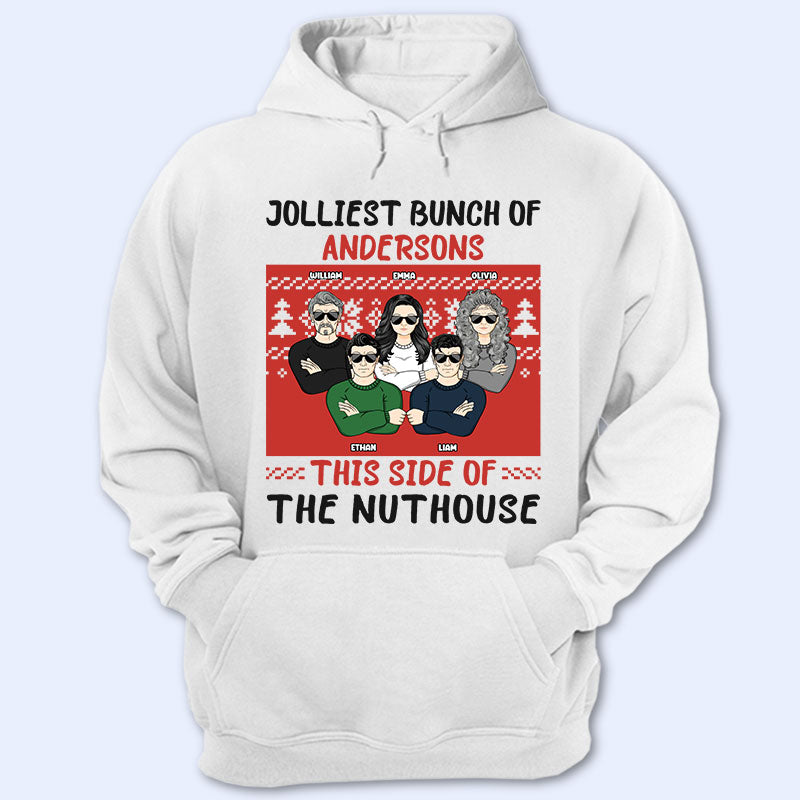 Christmas Old Family This Side Of The Nuthouse - Personalized Custom Hoodie