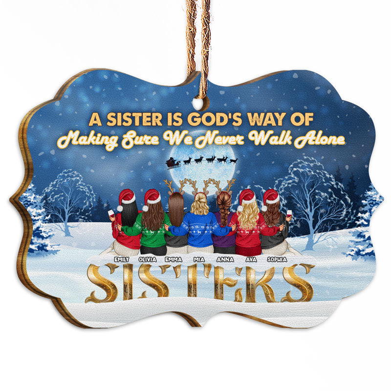 Best Friends We Never Walk Alone - Christmas Gift For BFF Besties And Sisters - Personalized Custom Wooden Ornament
