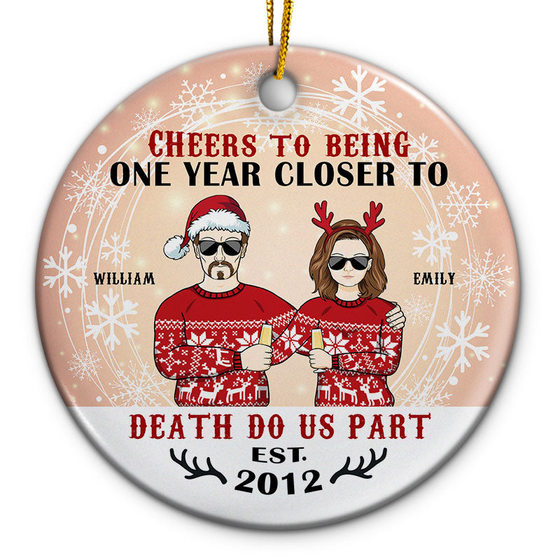 Christmas One Year Closer - Gift For Couples - Personalized Custom Circle Ceramic Ornament