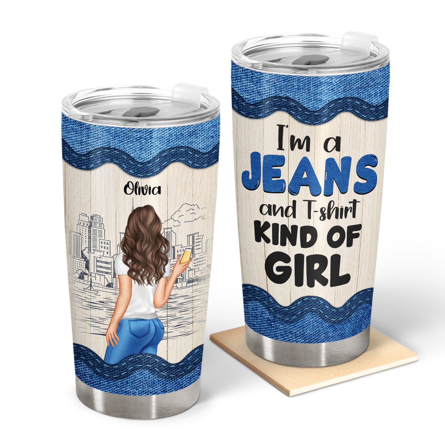Jeans & T Shirt Kind Of Girl - Personalized Custom Tumbler