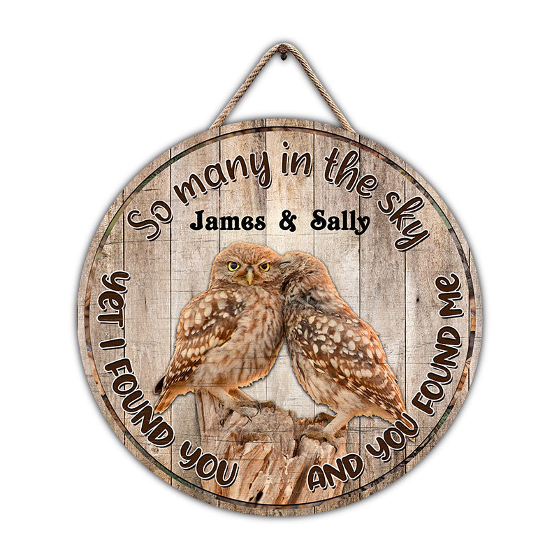 Yet I Found You Owl Couple - Personalized Custom Wood Circle Sign