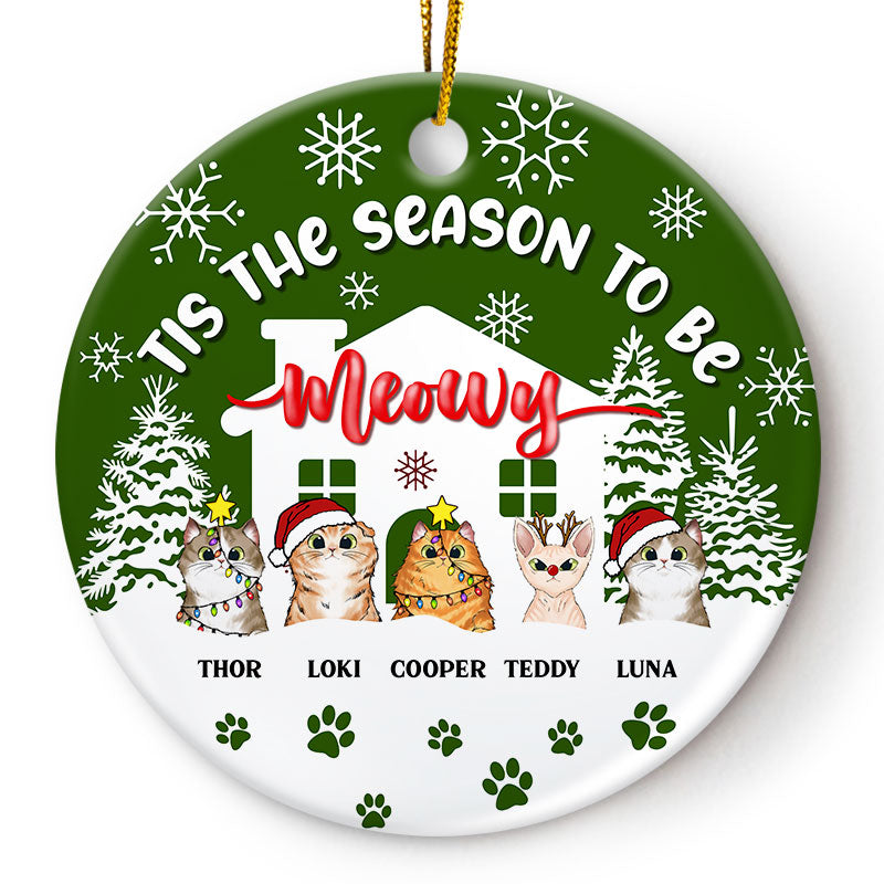 Christmas Cat Lover Tis The Season To Be Meowy - Personalized Custom Circle Ceramic Ornament