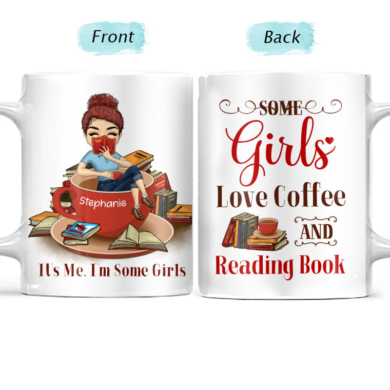 Some Girls Love Coffee And Reading Book - Personalized Custom White Edge-to-Edge Mug