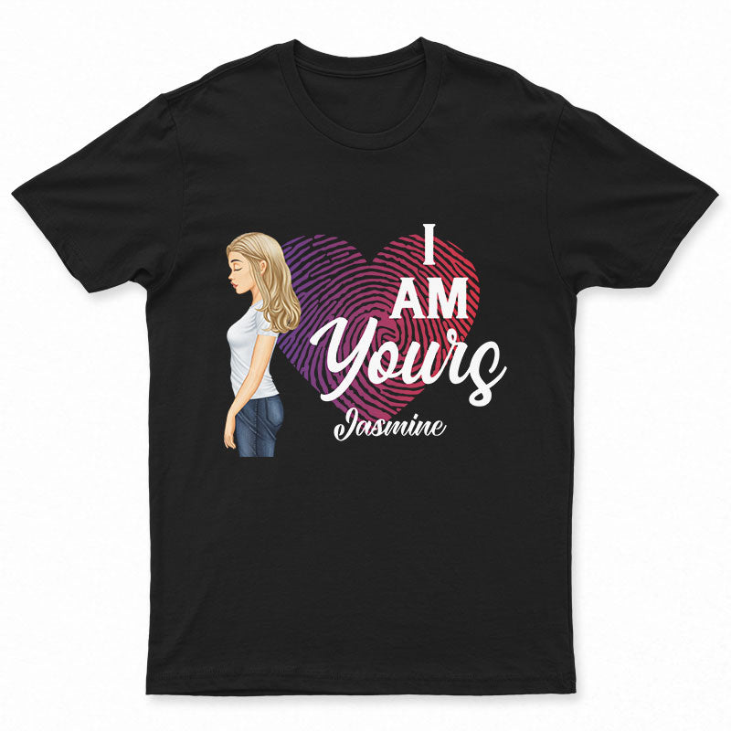 You Are Mine & I Am Yours - Gift For Couple - Personalized Custom T Shirt