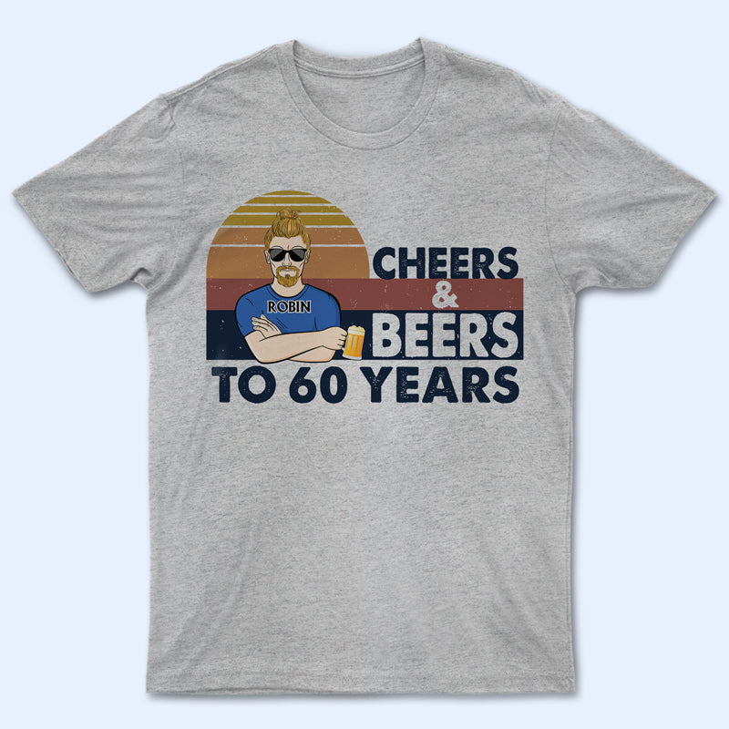 Dad Cheers & Beers To 60 Years - Father Gift - Personalized Custom T Shirt