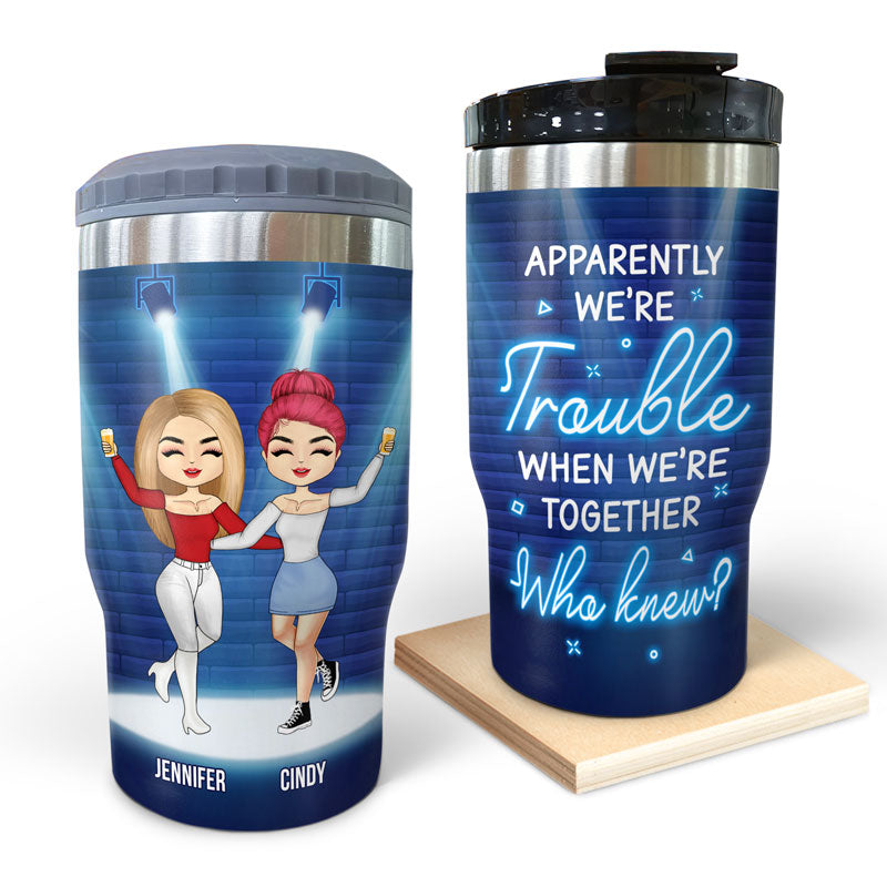 Friendship Girls Trouble When We're Together - Gift For Bestie - Personalized Custom Triple 3 In 1 Can Cooler