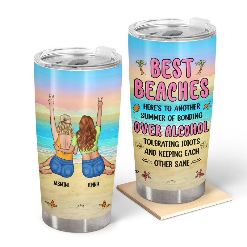 Here's To Another Summer Of Bonding Over Alcohol - Gift For Bestie - Personalized Custom Tumbler