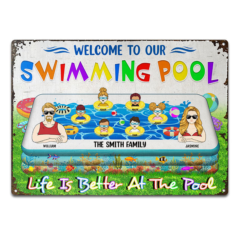 Family Swimming Life Is Better At Our Pool - Pool Garden Sign - Personalized Custom Classic Metal Signs