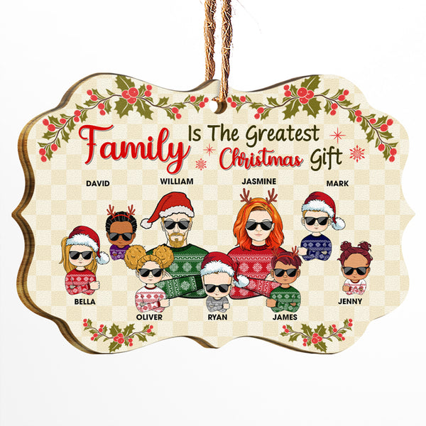 Family Is The Greatest Christmas Gift - Personalized Custom