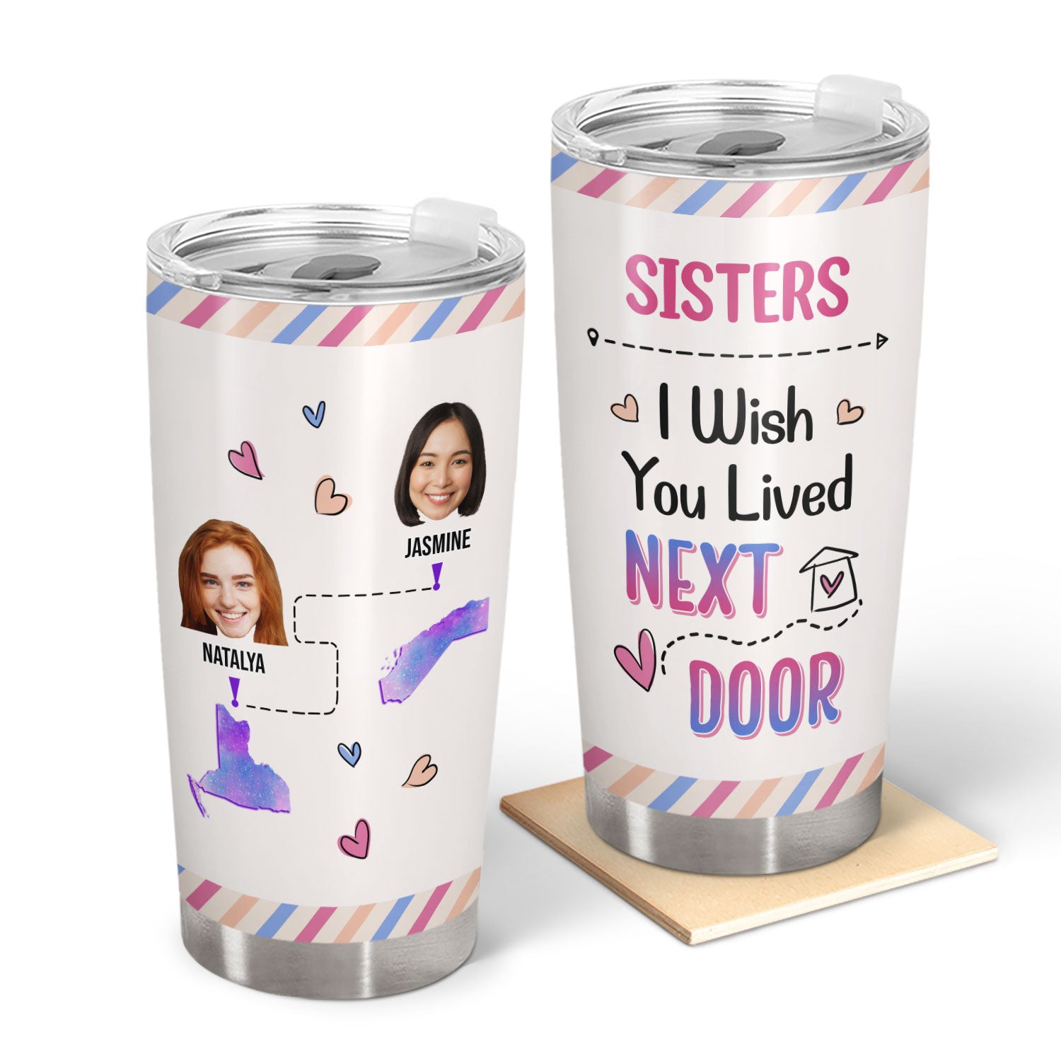 Custom Photo Sisters I Wish You Lived Next Door - Gift For Bestie - Personalized Custom Tumbler