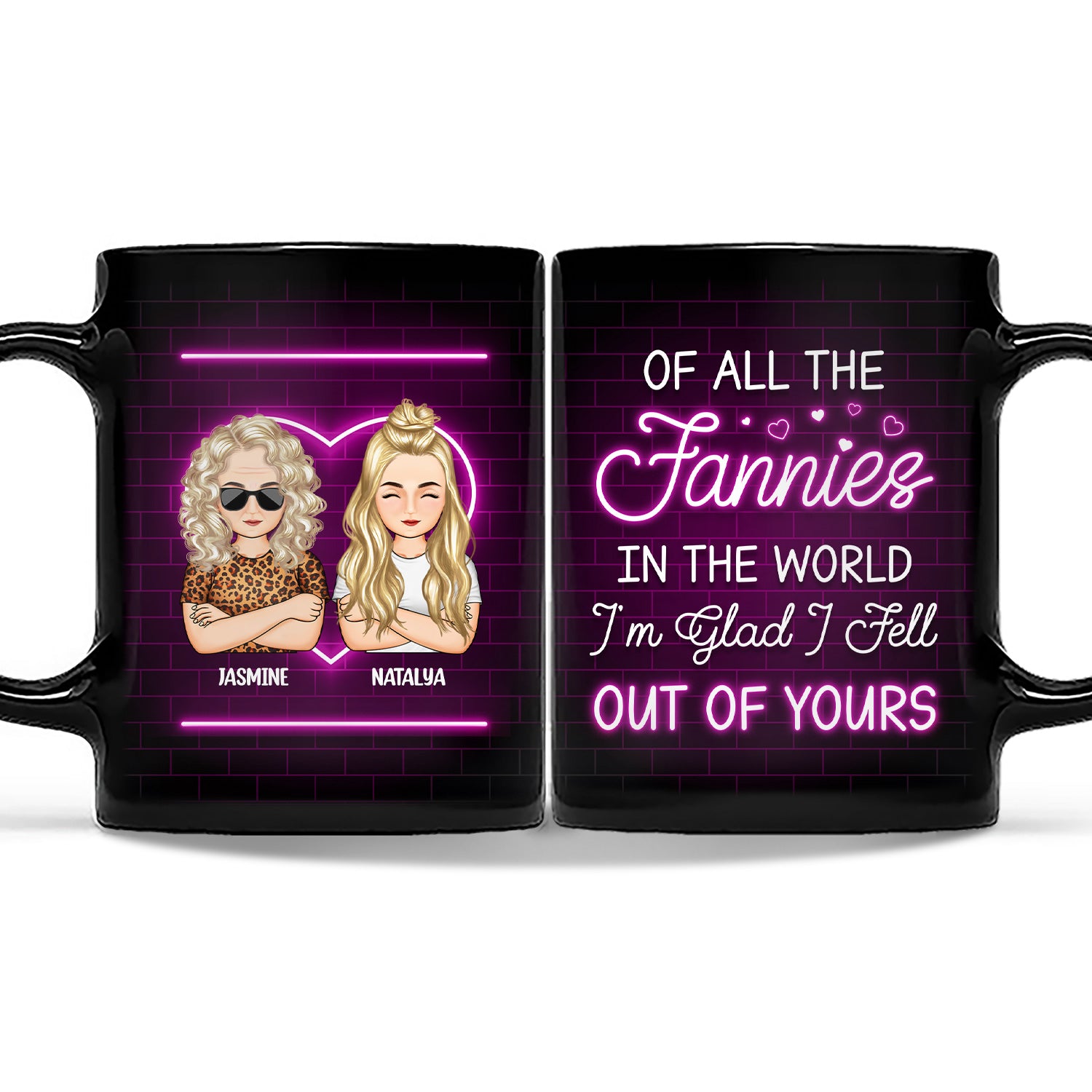 Fell Out Of Yours - Gift For Mother - Personalized Custom Black Mug