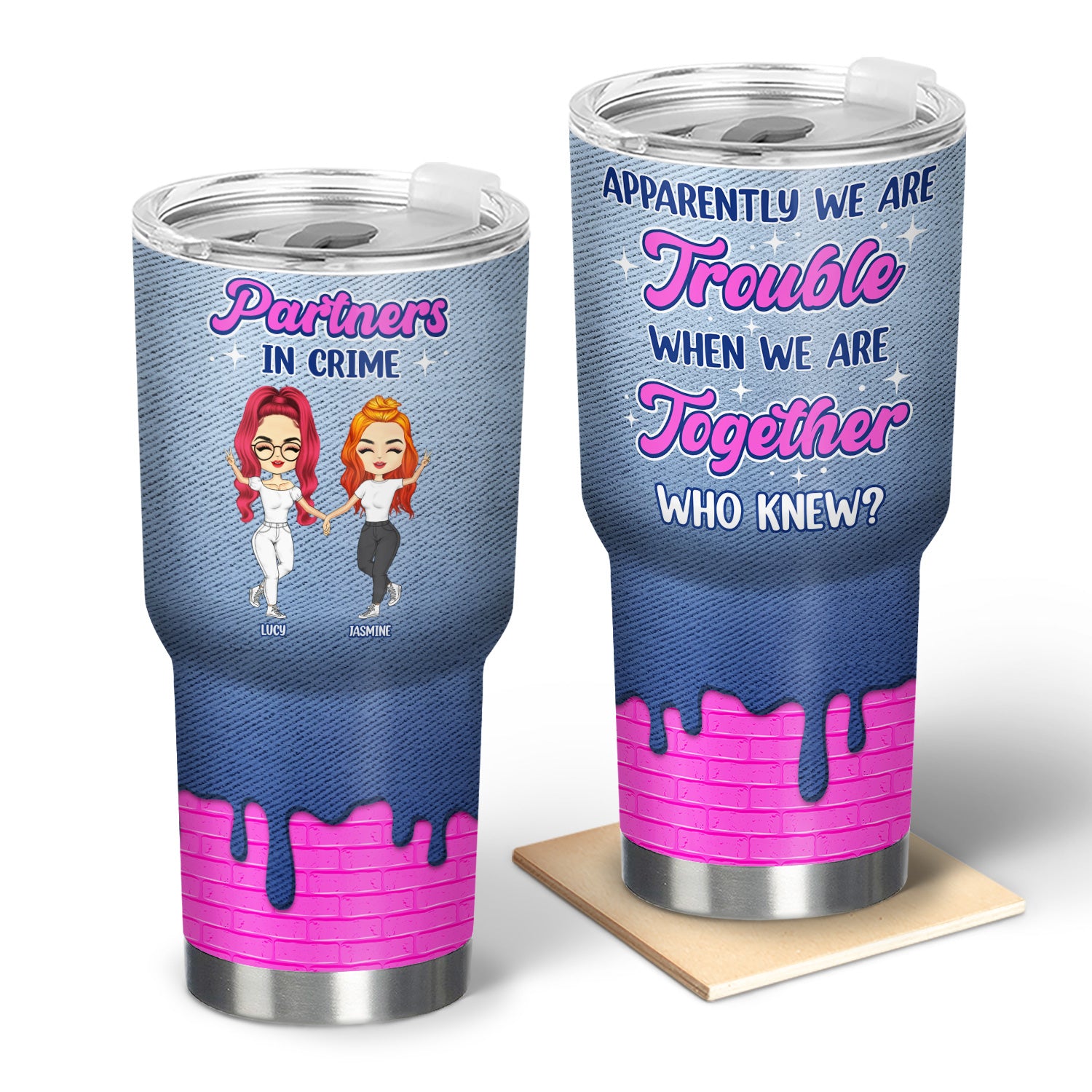 Apparently We Are Trouble - Gift For Bestie - Personalized Custom 30 Oz Tumbler