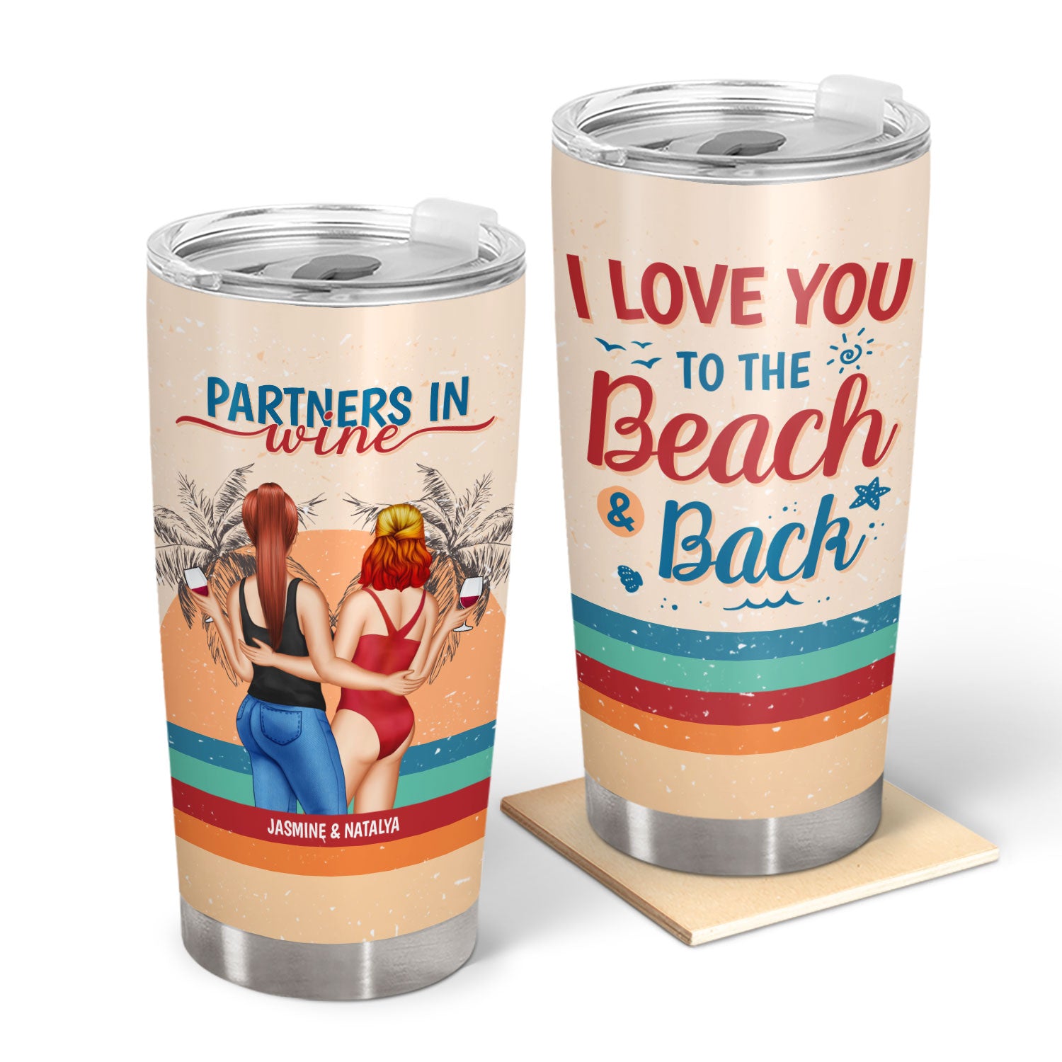 Bestie Partners In Wine I Love You To The Beach & Back - Gift For Bestie - Personalized Custom Tumbler