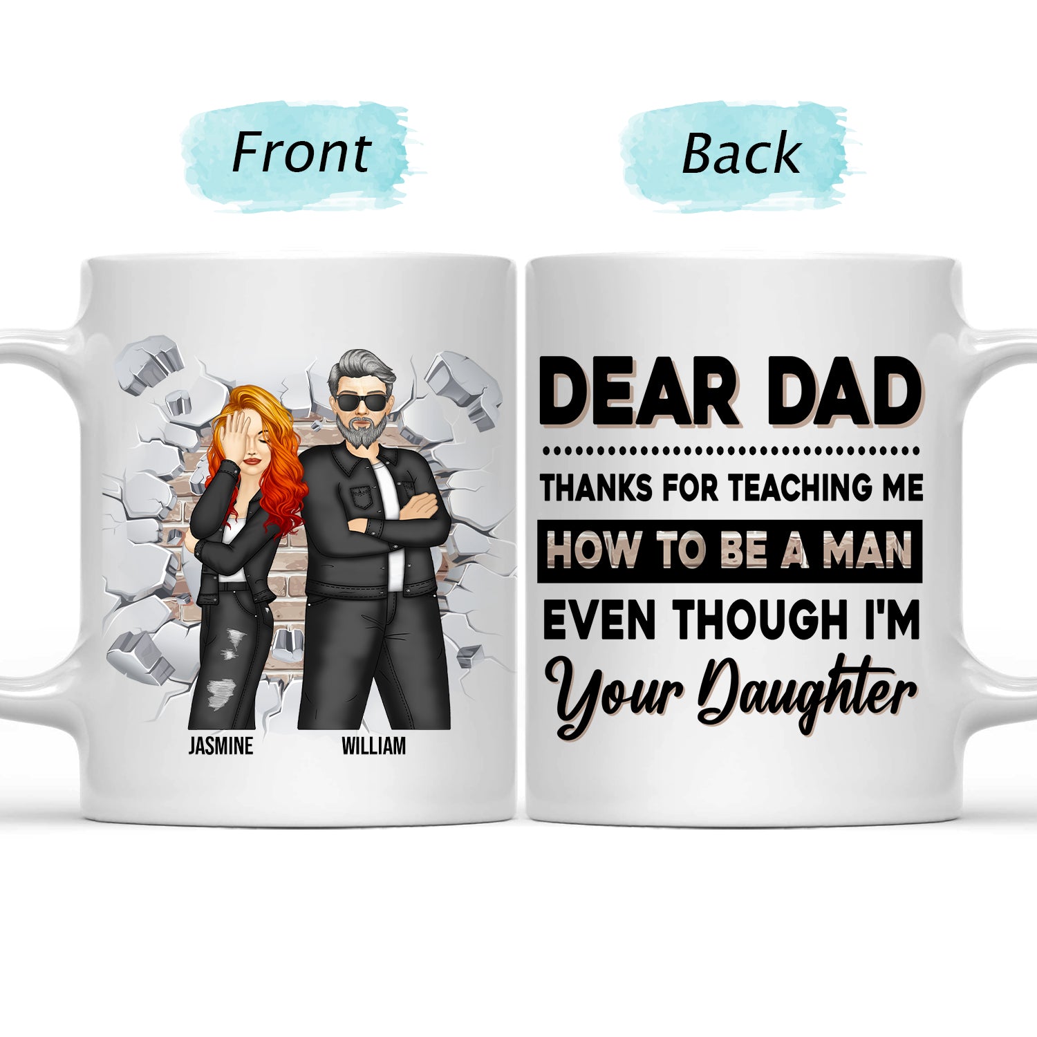 Dad And Daughter How To Be A Man - Gift For Father - Personalized Custom Mug