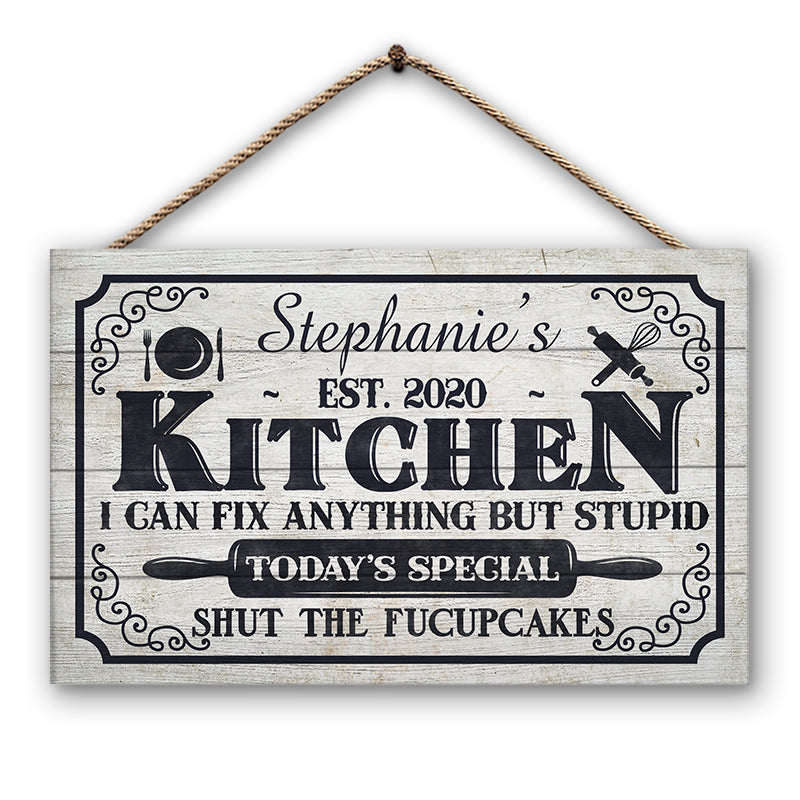 Kitchen Fix Anything But Stupid - Personalized Custom Wood Rectangle Sign