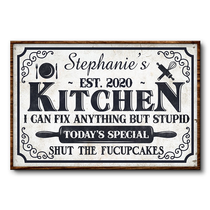 Kitchen Fix Anything But Stupid Custom Poster