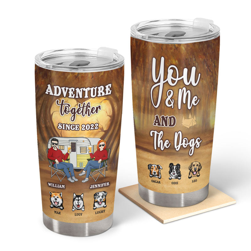 Camping Adventure Together Couple You & Me And The Dogs - Gift For Couple - Personalized Custom Tumbler