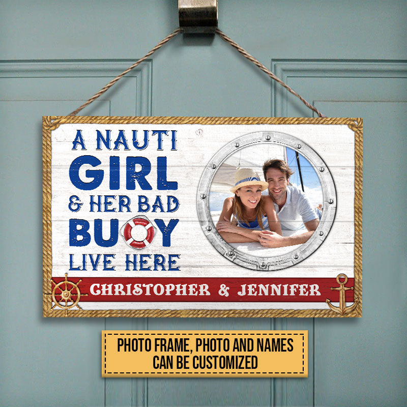 Custom Photo Sailor Nauti Girl Bad Buoy Custom Wood Rectangle Sign, Gifts For Wedding, Anniversary, Birthday