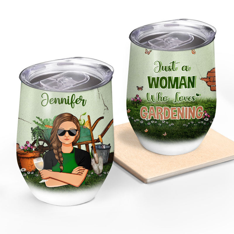 Just A Woman Who Loves Gardening - Personalized Custom Wine Tumbler