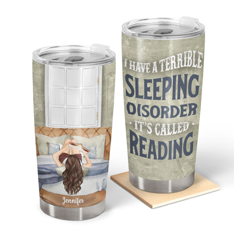 Sleeping Disorder Reading - Personalized Custom Tumbler