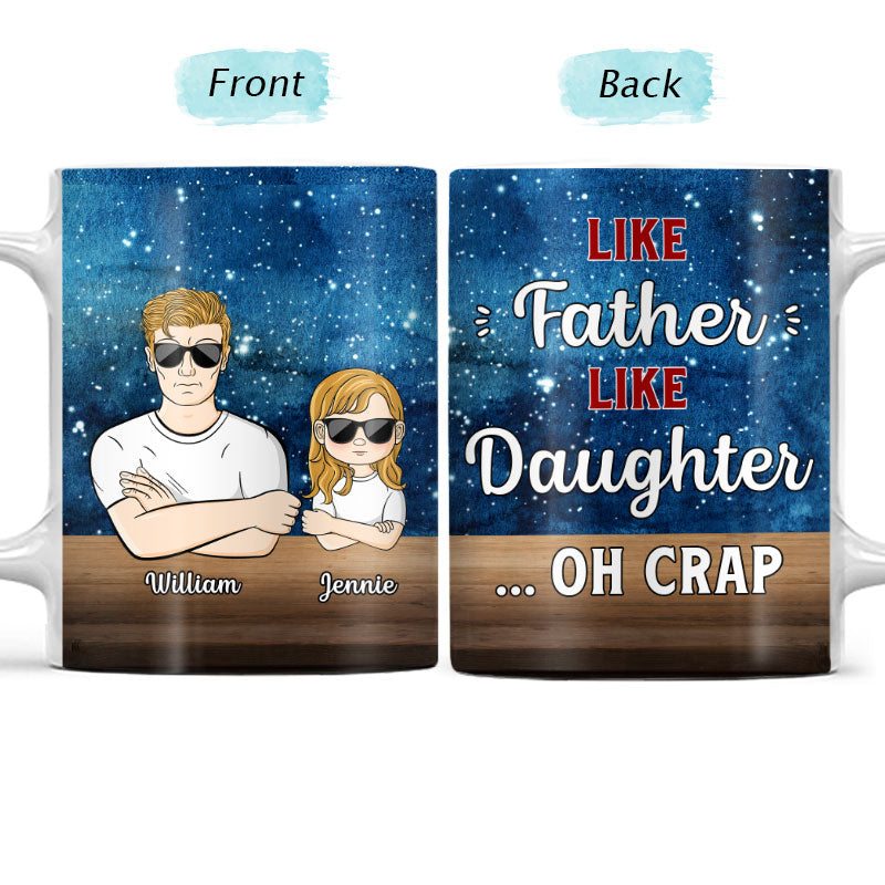 Family Relationship Like Father Like Daughter - Personalized Custom White Edge-to-Edge Mug