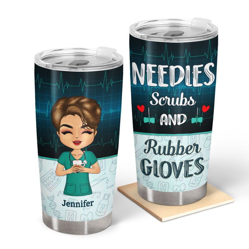 Nurse Needles Scrubs & Rubber Gloves - Personalized Custom Tumbler