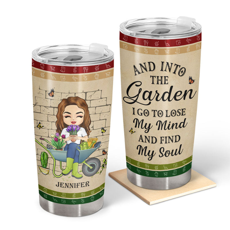 Gardening And Into The Garden I Go - Personalized Custom Tumbler