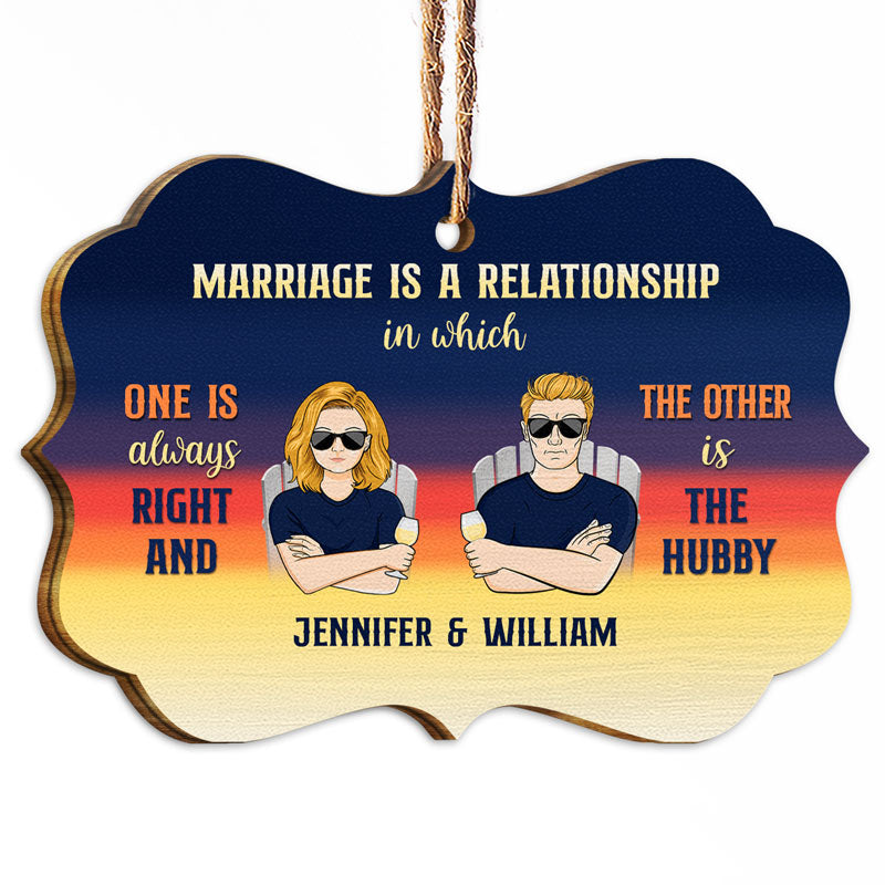 One Is Always Right - Gift For Couples - Personalized Custom Wooden Ornament