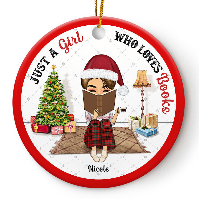 Christmas Reading Just A Girl Who Loves Books - Personalized Custom Circle Ceramic Ornament