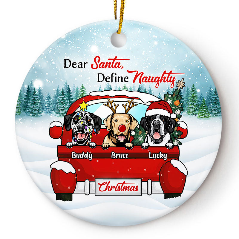Christmas Dog Lovers Define Naughty - Personalized Custom Circle Ceramic Ornament