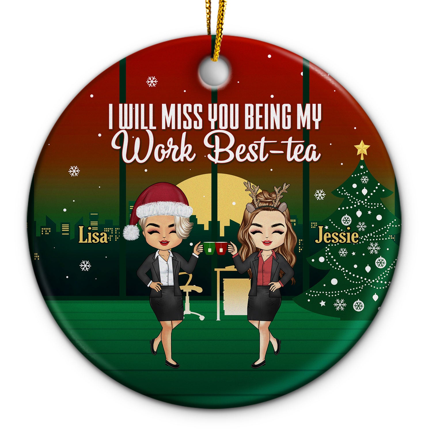 Christmas Being My Work Best-Tea - Gifts For Colleagues - Personalized Custom Circle Ceramic Ornament