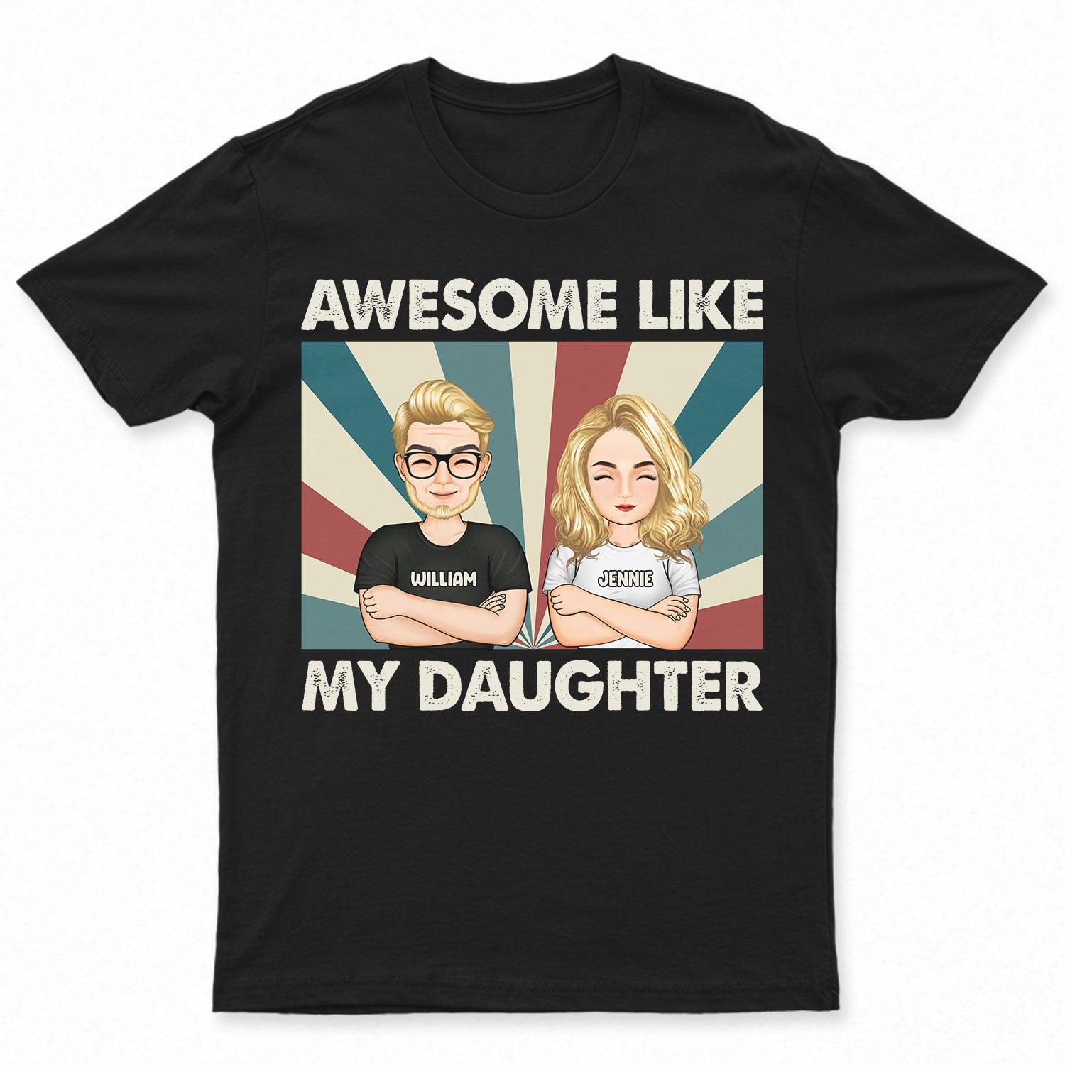 Mother Father Awesome Like My Daughter - Gift For Mom, Gift For Dad - Personalized Custom T Shirt