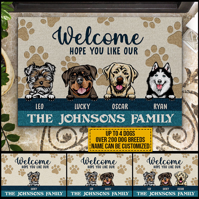 Dog Lovers Welcome Hope You Like Our Dogs Custom Doormat, Dog Lover Home Decor Idea