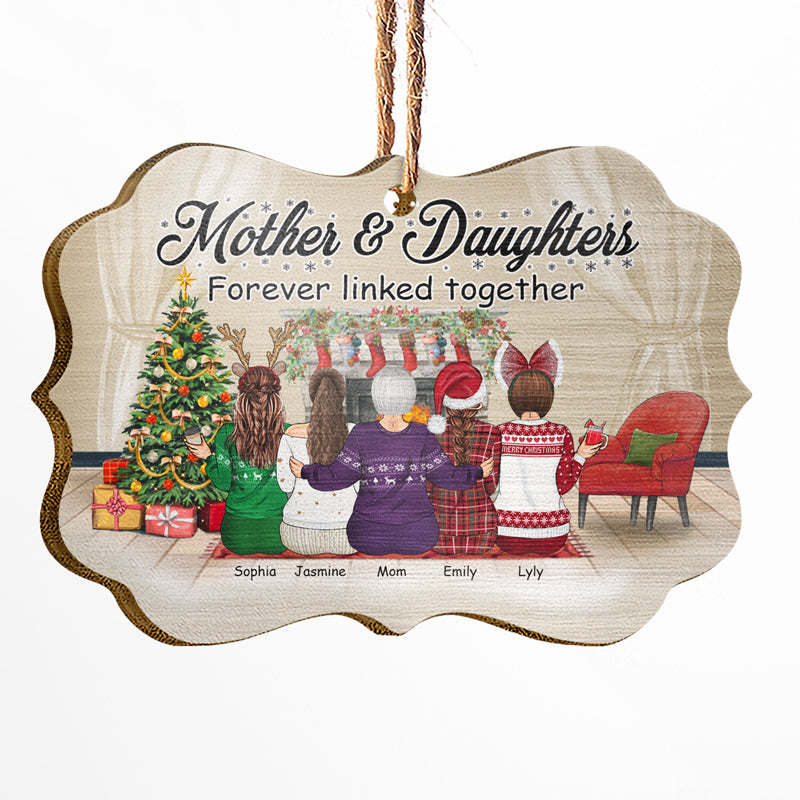 Forever Linked Together - Gift For Mother And Daughters - Personalized Wooden Ornament