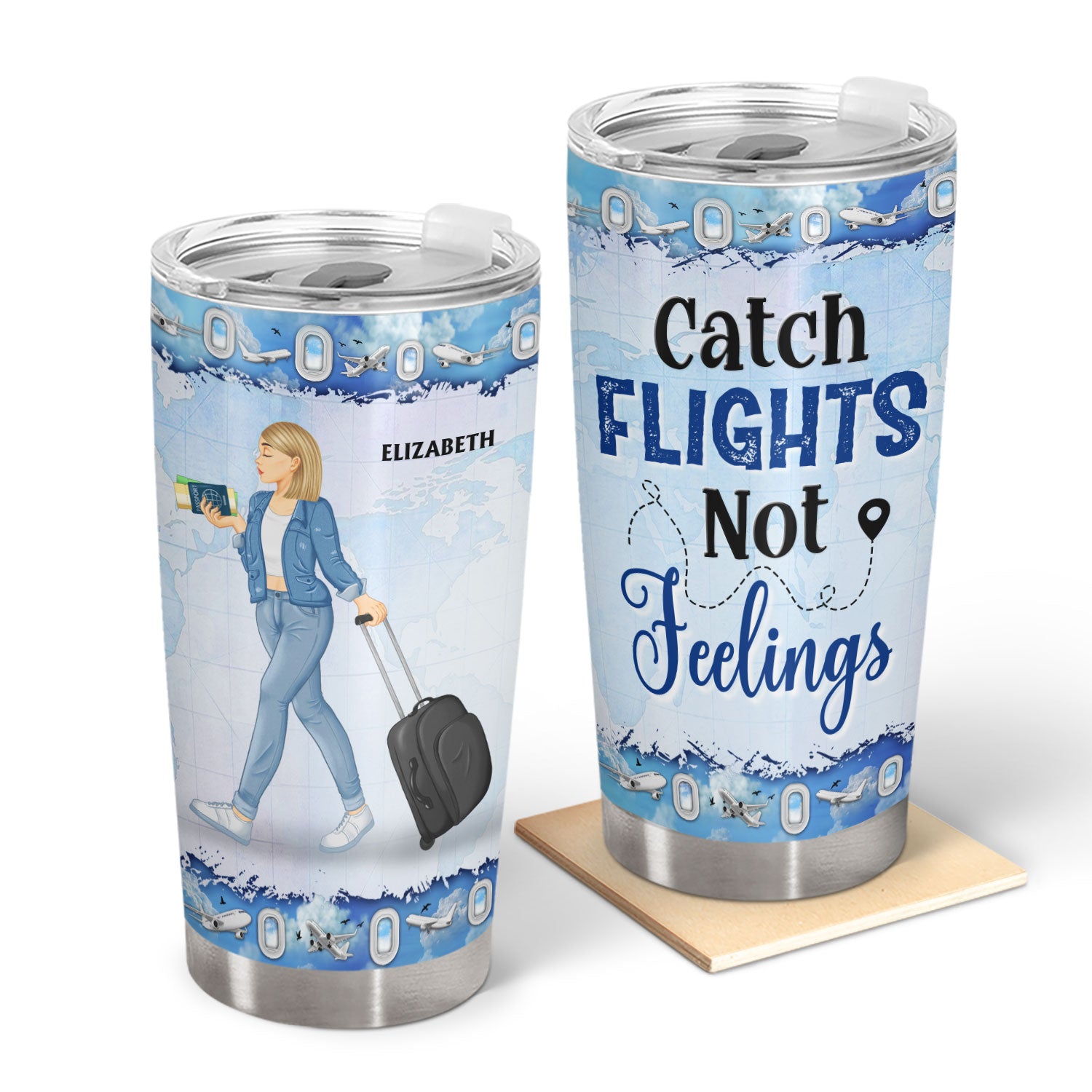 Travel Girl Catch Flights Not Feelings - Birthday Gift For Him, Her, Trippin', Vacation Lovers - Personalized Custom Tumbler