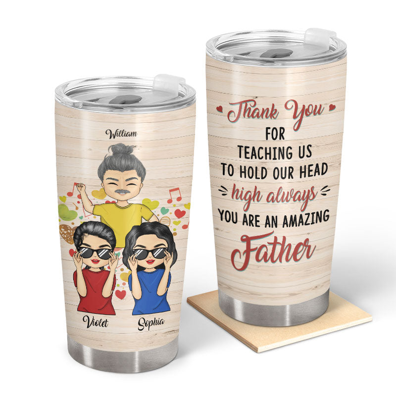 Thank For Teaching Me How To Hold - Gift For Father, Dad - Personalized Custom Tumbler