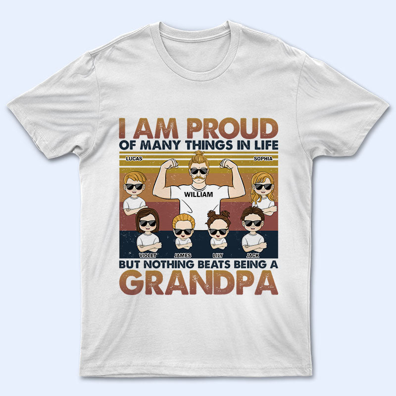 I Am Proud Of Many Things - Gift For Father, Dad - Personalized Custom T Shirt