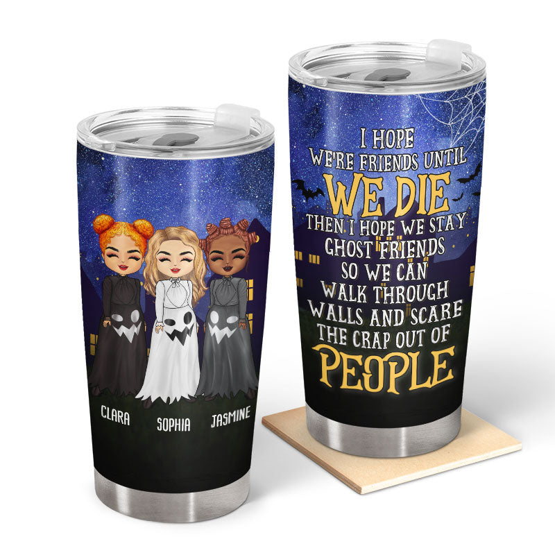 Friends Until We Die - Personalized Acrylic Tumbler With Straw