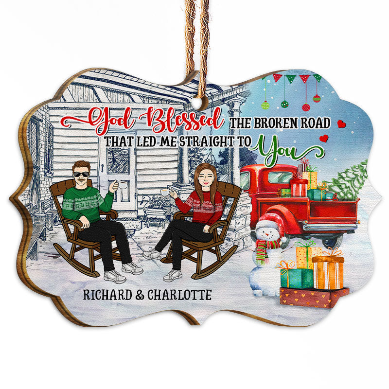 God Blessed The Broken Road - Christmas Gift For Couples - Personalized Custom Wooden Ornament