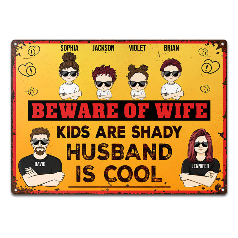 Kid Are Shady Husband Is Cool - Family Gift, Gift For Couples - Personalized Custom Classic Metal Signs