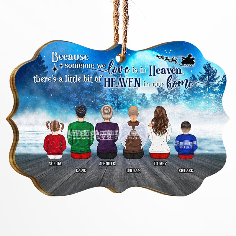 Because Someone We Love Is In Heaven - Memorial Christmas Gift - Personalized Wooden Ornament