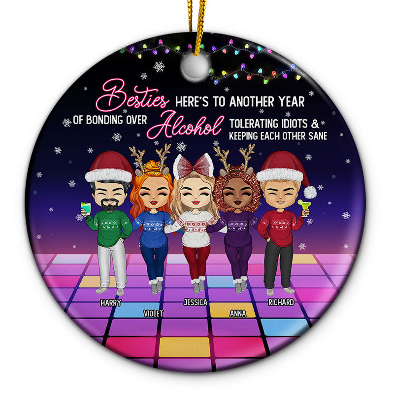 Best Friends Here's To Another Year Of Bonding Over Alcohol - Christmas Gift For BFF Besties - Personalized Custom Circle Ceramic Ornament