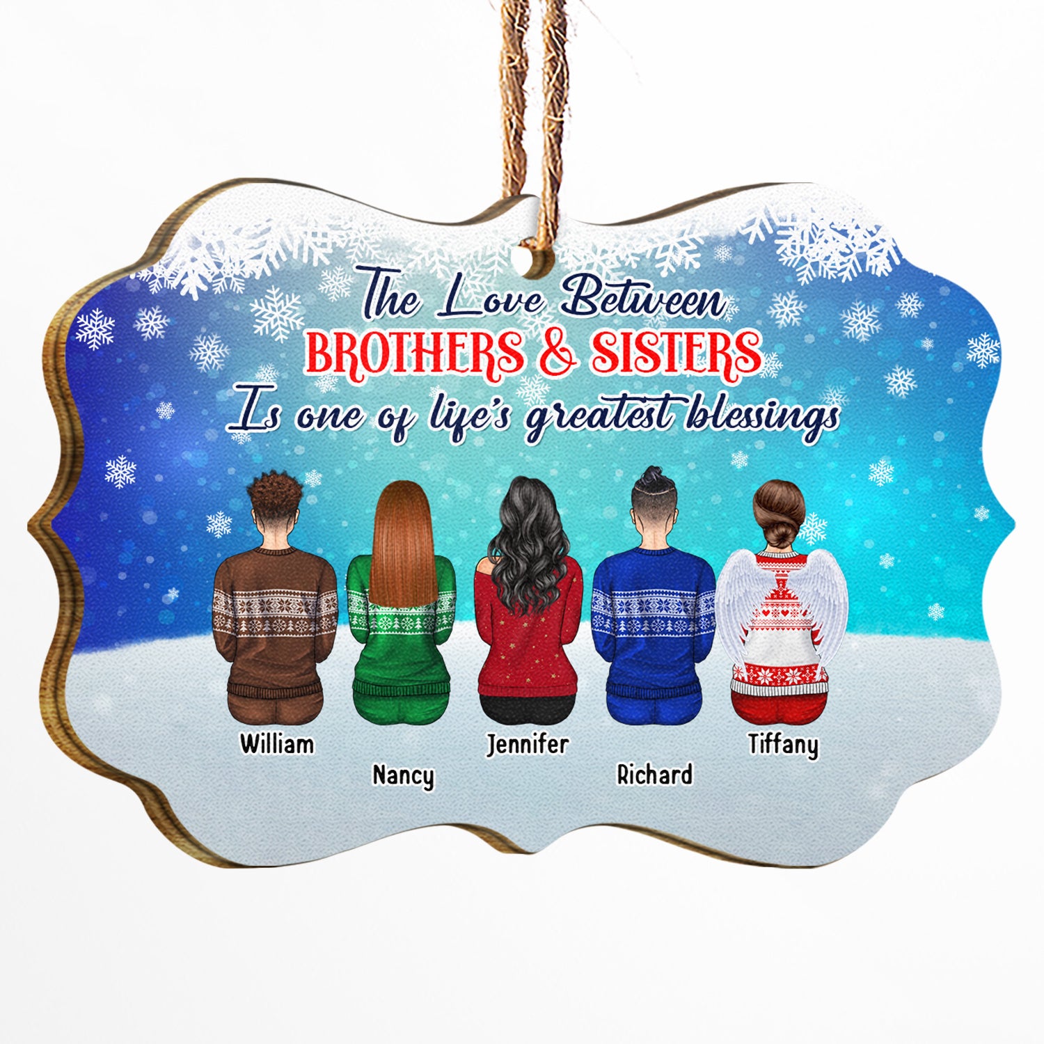 The Love Between Brothers & Sisters Is One Of Life's Greatest Blessings - Christmas Memorial Gift For Family, Siblings & BFF Besties - Personalized Wooden Ornament