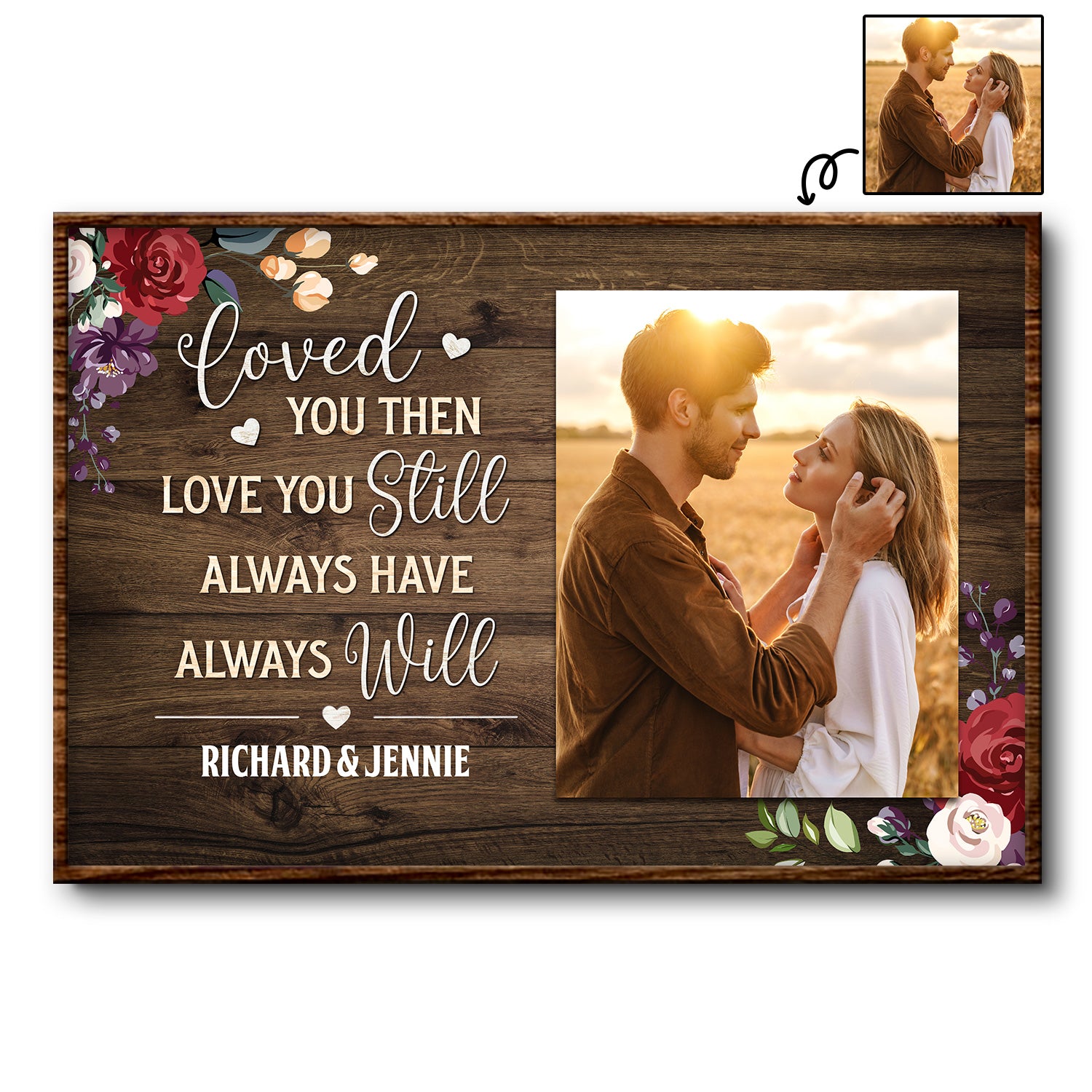 Custom Photo Couple Husband Wife Loved You Then Love You Still - Wedding Gift, Anniversary Gift For Family Married Couples - Personalized Custom Poster