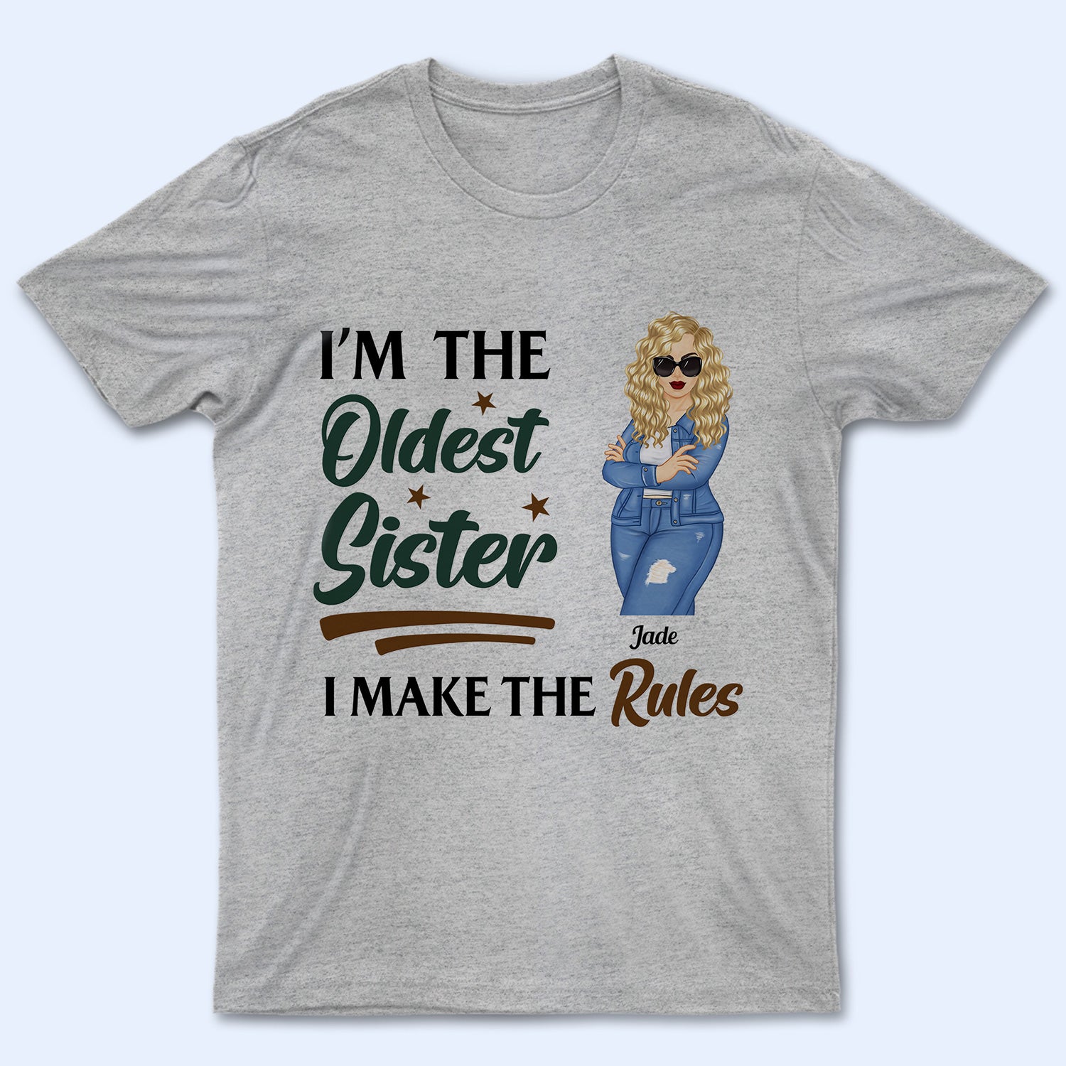 Oldest, Middle & Youngest - Gift For Sisters - Personalized Custom T Shirt