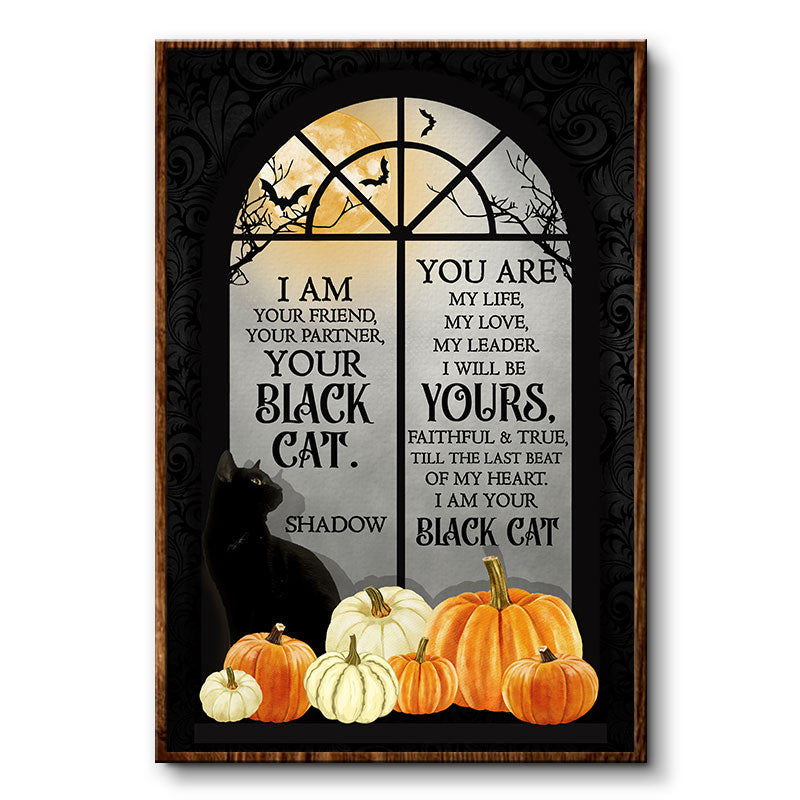 I Am Your Friend - Halloween Gift For Black Cat Lovers - Personalized Custom Poster